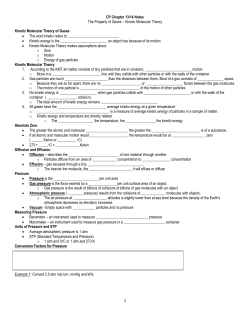 Kinetic Molecular Theory Kinetic Molecular Theory of Gases • The