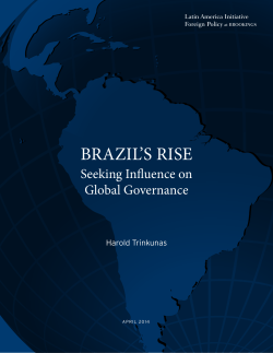 Brazil`s Rise Seeking Influence on Global