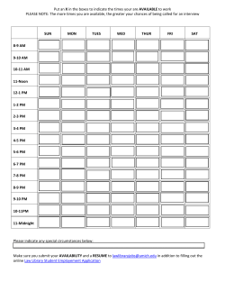 Put an X in the boxes to indicate the times your are AVAILABLE to