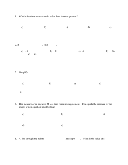 1. Which fractions are written in order from least to greatest? a) b) c