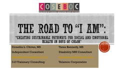 Donellia L. Chives, MS Tarea Kennedy, MS Independent Consultant