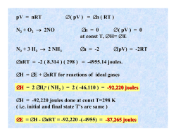 pV = nRT ∆ ( pV ) = ∆n ( RT ) N + O 2 &rarr; 2NO ∆n = 0 ∆ ( pV ) = 0 at