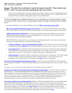 Prompt: Why didn`t the world help to stop the Rwandan Genocide