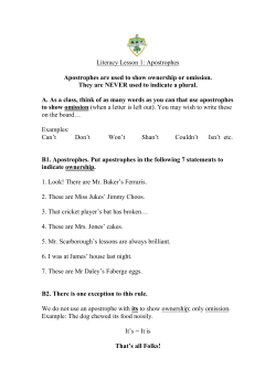 Literacy Lesson 1: Apostrophes Apostrophes are used to show