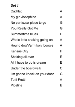 Set 1 Cadillac A My girl Josephine A No particular place to go G You