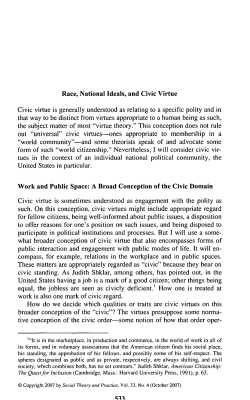 Race, National Ideals, and Civic Virtue Civic virtue is generally