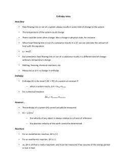 Enthalpy notes Heat flow &bull; Heat flowing into or out of a system