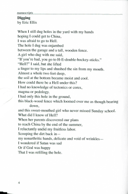 Digging by Eric Ellis When I still dug holes in the yard with my hands