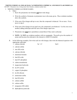1 I. WRITING FORMULAS FROM NAMES: A. Rules: 1. Know the