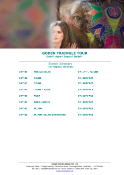 GOLDEN TRIANGLE TOUR Delhi* Agra* Jaipur* Delhi