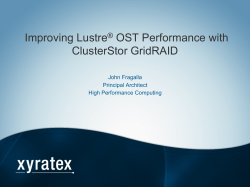 Improving Lustre OST Performance with ClusterStor GridRAID (John