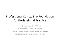 Professional Ethics: The Foundation for Professional Practice