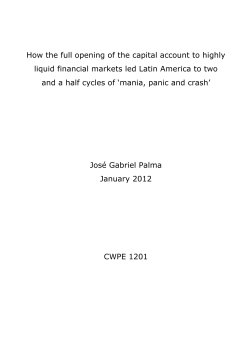 How the full opening of the capital account to highly liquid financial