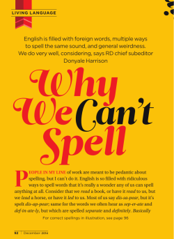 English is filled with foreign words, multiple ways to spell the same