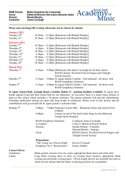 RIAM Chorale: Mahler Symphony No 2 rehearsals Venue: Katherine