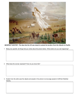 MANIFEST DESTINY: The idea that the US was meant to extend its