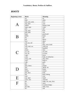 Roots, Prefixes, Suffixes