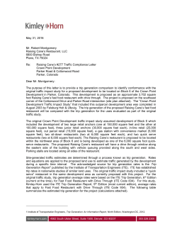 May 31, 2016 Mr. Robert Montgomery Raising Cane`s Restaurant