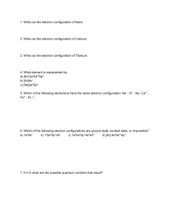 1. Write out the electron configuration of Neon. 2. Write out the