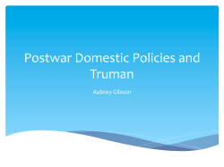 Postwar Domestic Policies and Truman