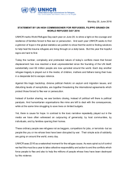Monday 20, June 2016 STATEMENT BY UN HIGH COMMISISONER