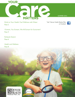 Care Matters: Summer 2016 - Denver Health Medical Plan