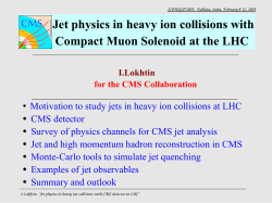 Jet physics in heavy ion collisions with Compact Muon Solenoid at