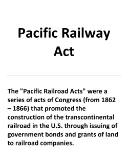 The "Pacific Railroad Acts" were a series of acts of Congress (from