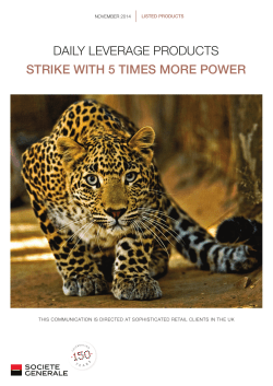 Daily lEVERagE PRODUCTS STRIKE WITH 5 TIMES MORE POWER