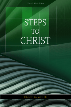 Steps to Christ - Centro de Pesquisas Ellen G. White
