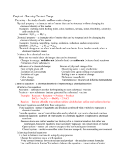 Chapter 6: Observing Chemical Change Chemistry – the study of