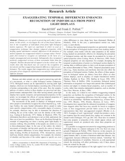 Exaggerating Temporal Differences Enhances