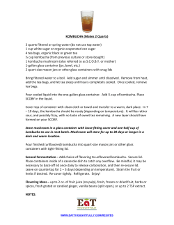 KOMBUCHA (Makes 2 Quarts) 3 quarts filtered or spring water (do