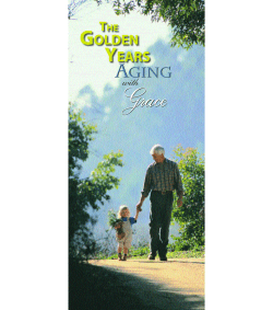 Golden Years-Aging With Grace:Golden Years