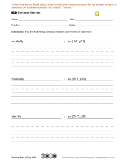 1.6 Sentence Starters excitedly so (ch7, p51) frantically so (ch 7, p54