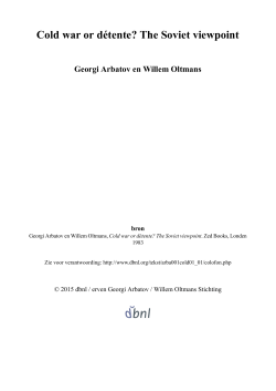 Cold war or d&eacute;tente? The Soviet viewpoint