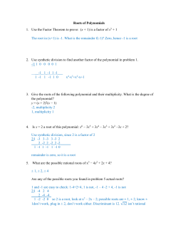 Roots of Polynomials 1. Use the Factor Theorem to prove: ( x + 1) is