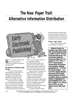 The New Paper Trail: Alternative Information Distribution