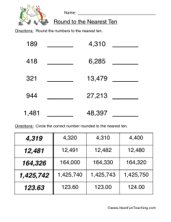 Round to the Nearest Ten 4,320 4,310 4,400 12,491 12,482 12,480