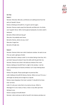 Act Two Scene 1 Narrator: Benvolio, Mercutio, and Romeo are