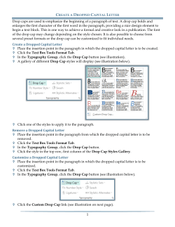 1 Drop caps are used to emphasize the beginning of a paragraph of