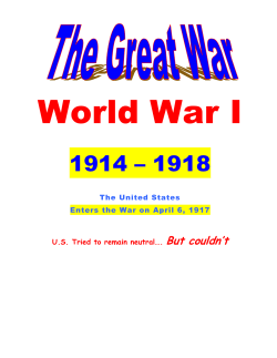 The United States Enters the War on April 6, 1917 U.S. Tried to rem