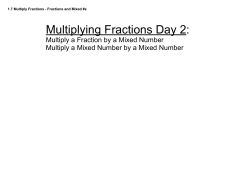 1.7 Multiply Fractions - Fractions and Mixed #s