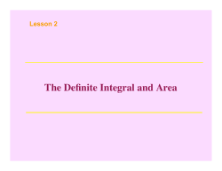 The Definite Integral and Area