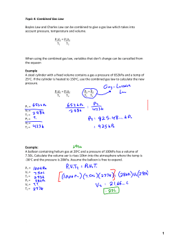 Topic 4: Combined Gas Law Boyles Law and Charles Law can be