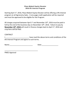 Starting April 1st, 2016, Plaza-Makoti Equity Elevator will be offering