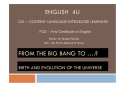 ENGLISH 4U NG S  U FROM THE BIG BANG TO ? FROM THE BIG