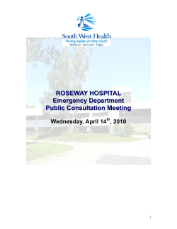 ROSEWAY HOSPITAL Emergency Department Public Consultation