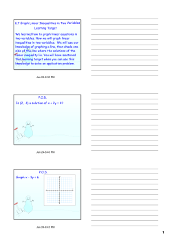 6.7 Graph Linear Inequalities in Two Variables Learning Target We