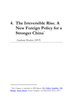 4. The Irreversible Rise. A New Foreign Policy for a Stronger